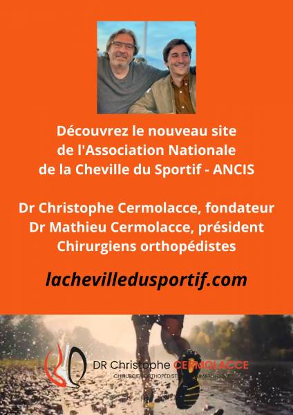 Le docteur Christophe Cermolacce, chirurgien orthopédiste, lance le nouveau site de Association Nationale de la Cheville du Sportif, ANCIS