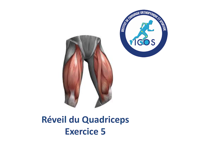 Auto rééducation après chirurgie du LCA - Reveil quadriceps Ex 5